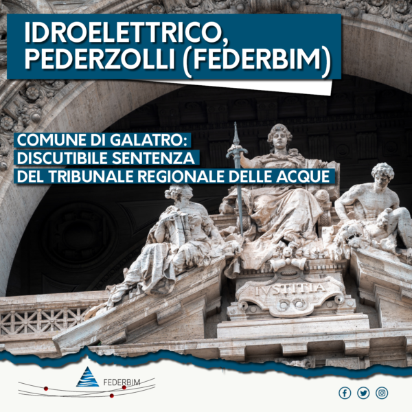 Idroelettrico pederzolli federbim Comune di Galatro discutibile sentenza del tribunale delle acque