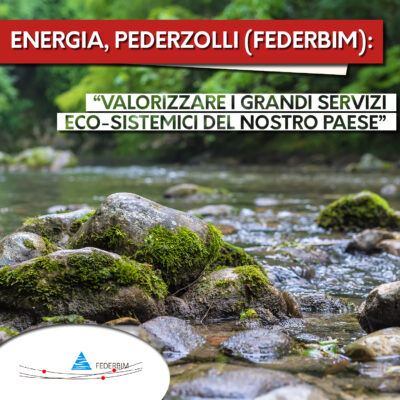 energia pederzolli Federbim: valorizzare i grandi servizi eco-sitemici del nostro paese