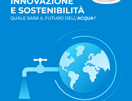 Innovazione e sostenibilità: quale sarà il futuro dell’acqua?
